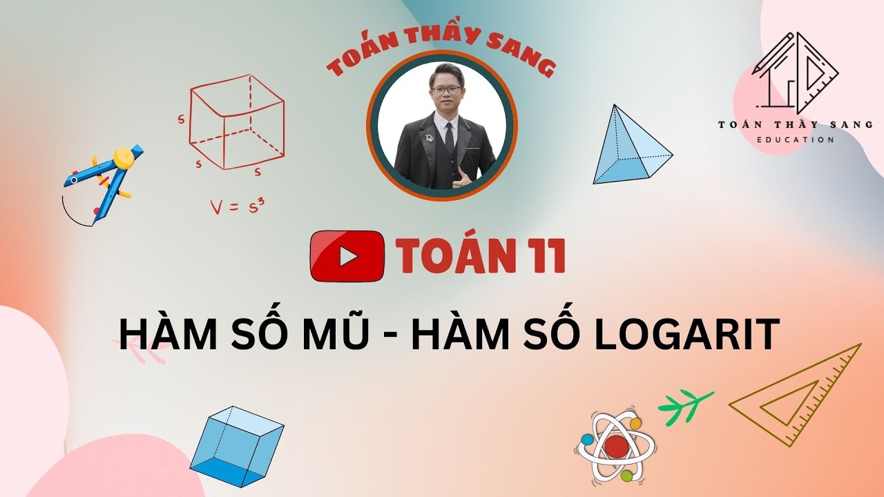 [TOÁN 11] - HÀM SỐ MŨ - HÀM SỐ LOGARIT