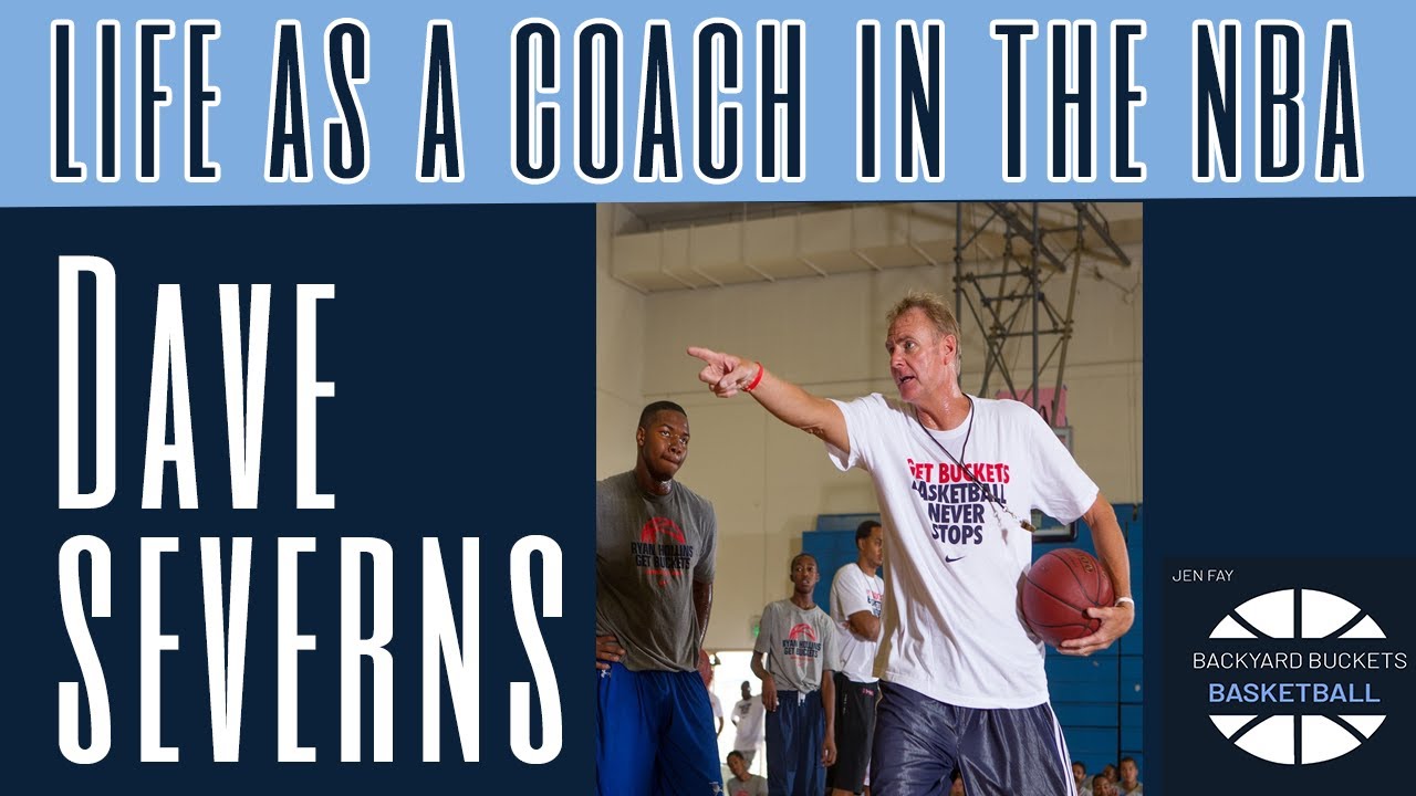 Dave Severns on Qualities of a Great Assistant Coach & Lessons from Coaching in the NBA
