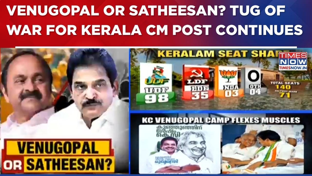 Venugopal Or Satheesan? Tug Of War For Kerala CM Post Continues; Congress Holds Series Of Meetings
