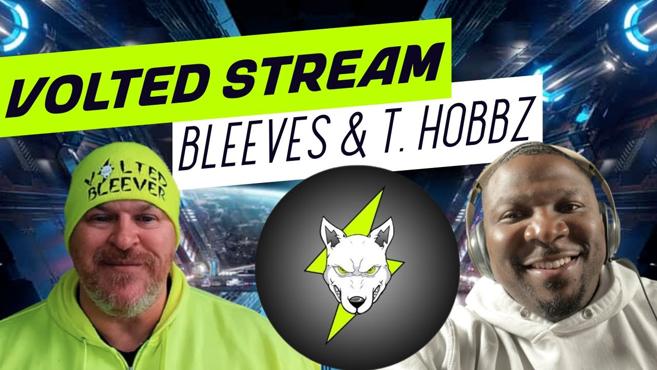 VOLTED STREAM W/ SPECIAL GUESTS BLEEVES & T. HOBBZ!