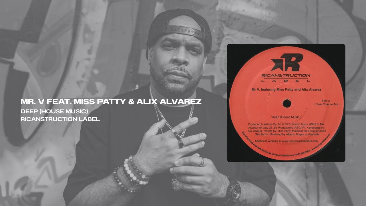 Mr. V Feat. Miss Patty & Alix Alvarez - Deep (House Music) (Original Mix) | Ricanstruction Label