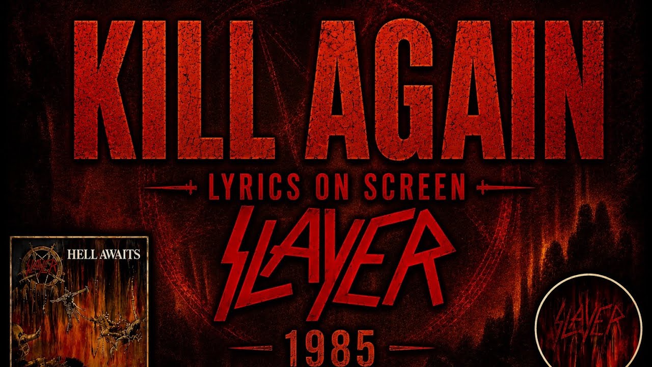 Slayer - Kill Again (Lyrics on Screen Video 🎤🎶🎸🥁)
