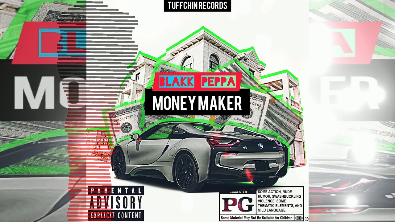 Blakk Peppa - Money Maker - (Official Audio)