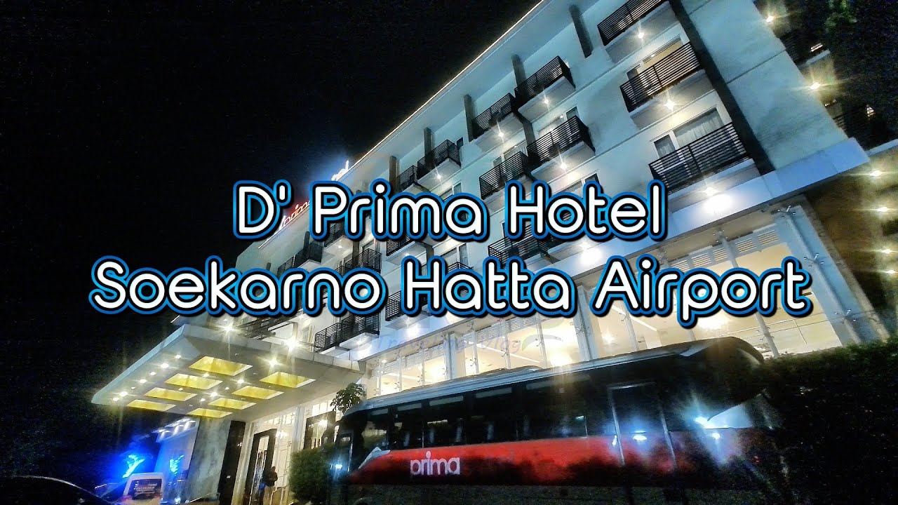 D' Prima Hotel Rekomendasi Penginapan Transit Di Bandara Soekarno Hatta Jakarta