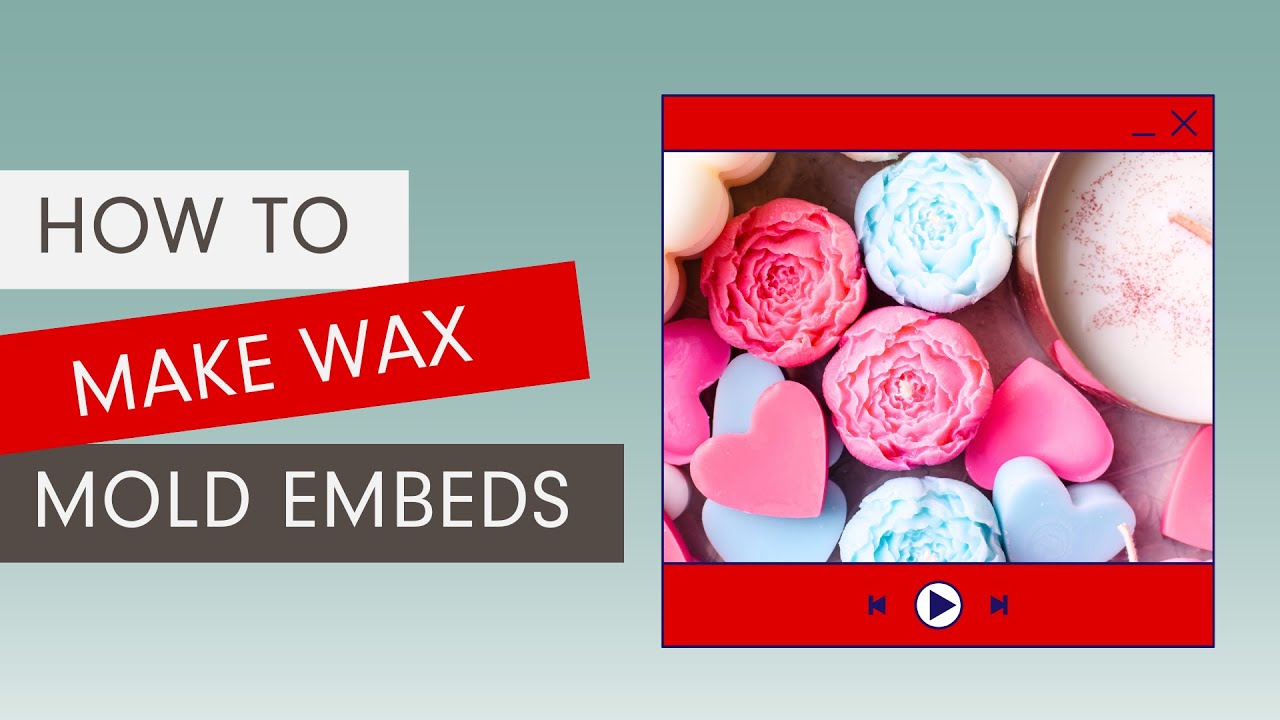 How to Make Wax Mold Embeds | Village Craft & Candle