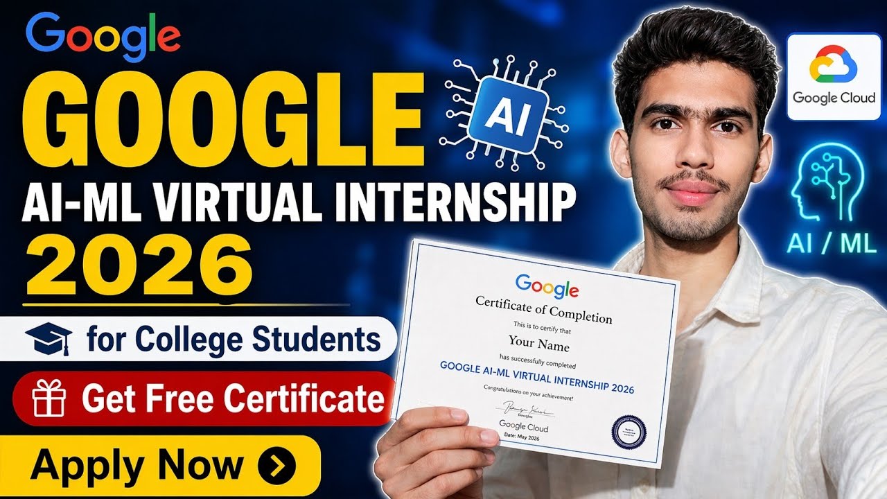 FREE Google AI ML Internship 2026 🚀| Google AI-ML Virtual Internship 2026 | FREE Certificate