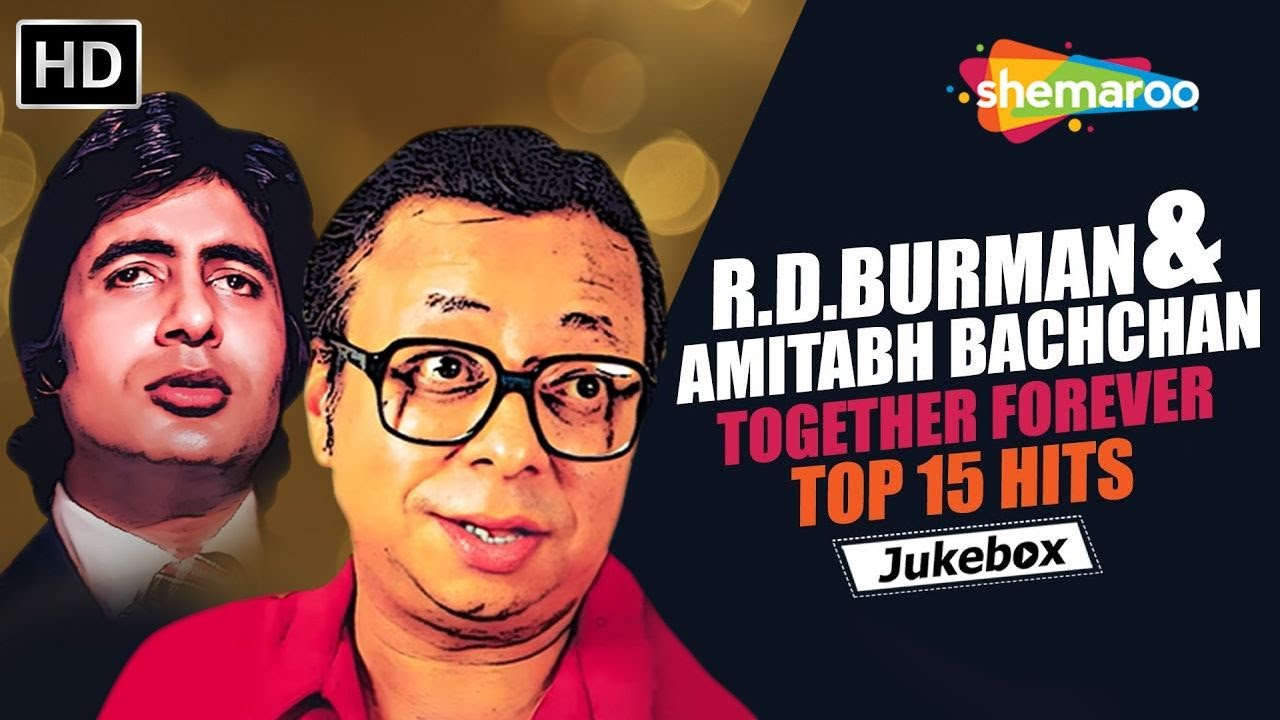 Amitabh Bachchan & RD Burman | Together Forever | अमिताभ बच्चन और आर डी बर्मन | Top 15 Hits