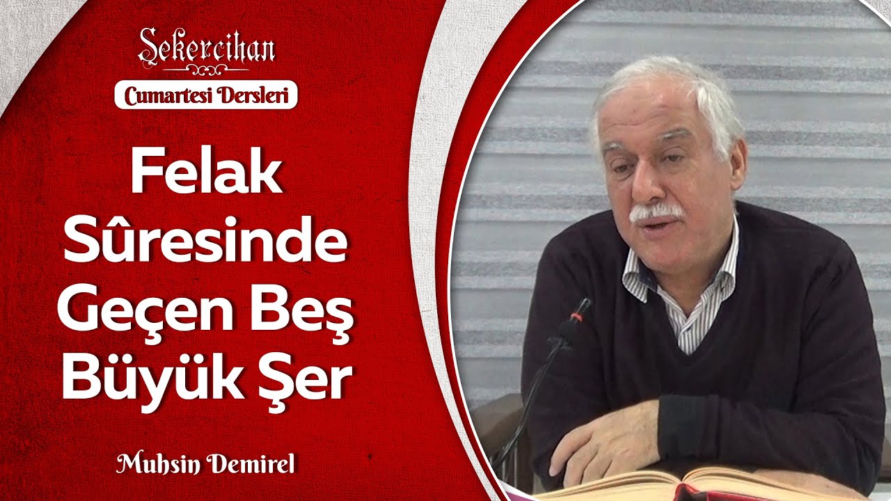 Felak Suresinde Geçen Beş Büyük Şer/Muhsin Demirel