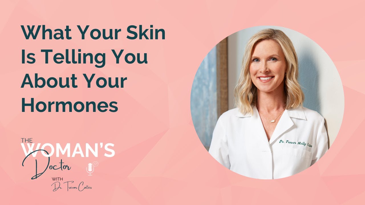 What Your Skin Is Telling You About Your Hormones