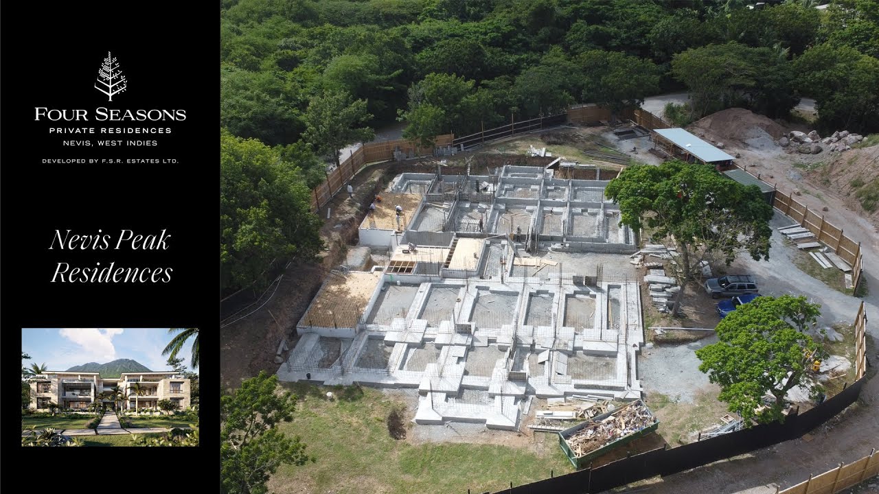 Four Seasons Nevis, Private Residences, Construction Update