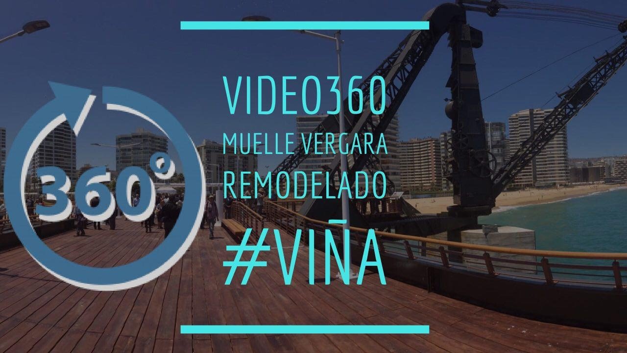 VIDEO 360&ordm; GRADOS REMODELADO MUELLE VERGARA VI&Ntilde;A #VI&Ntilde;A360 #VIDEO360
