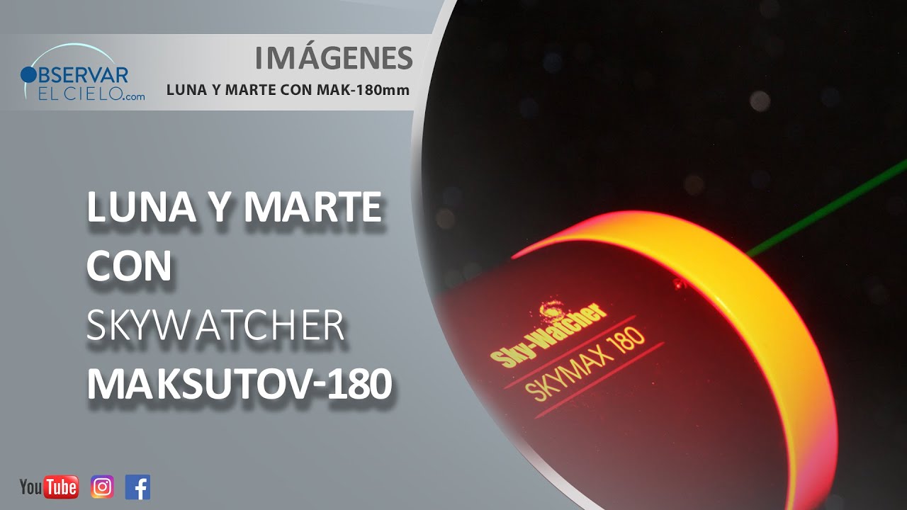 LUNA Y MARTE CON SKYWATCHER MAKSUTOV-180mm