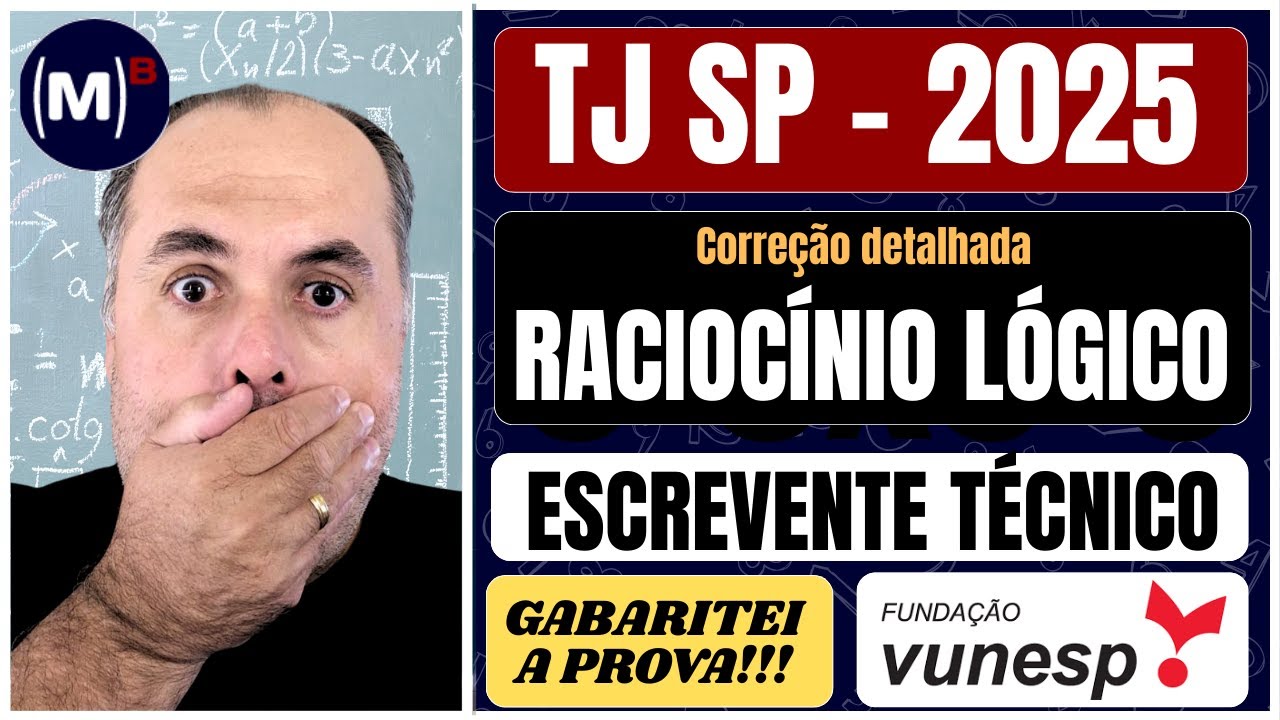 🧠 TJ-SP Escrevente 2025 VUNESP | Raciocínio Lógico – Prova COMPLETA (Gabarito Comentado)