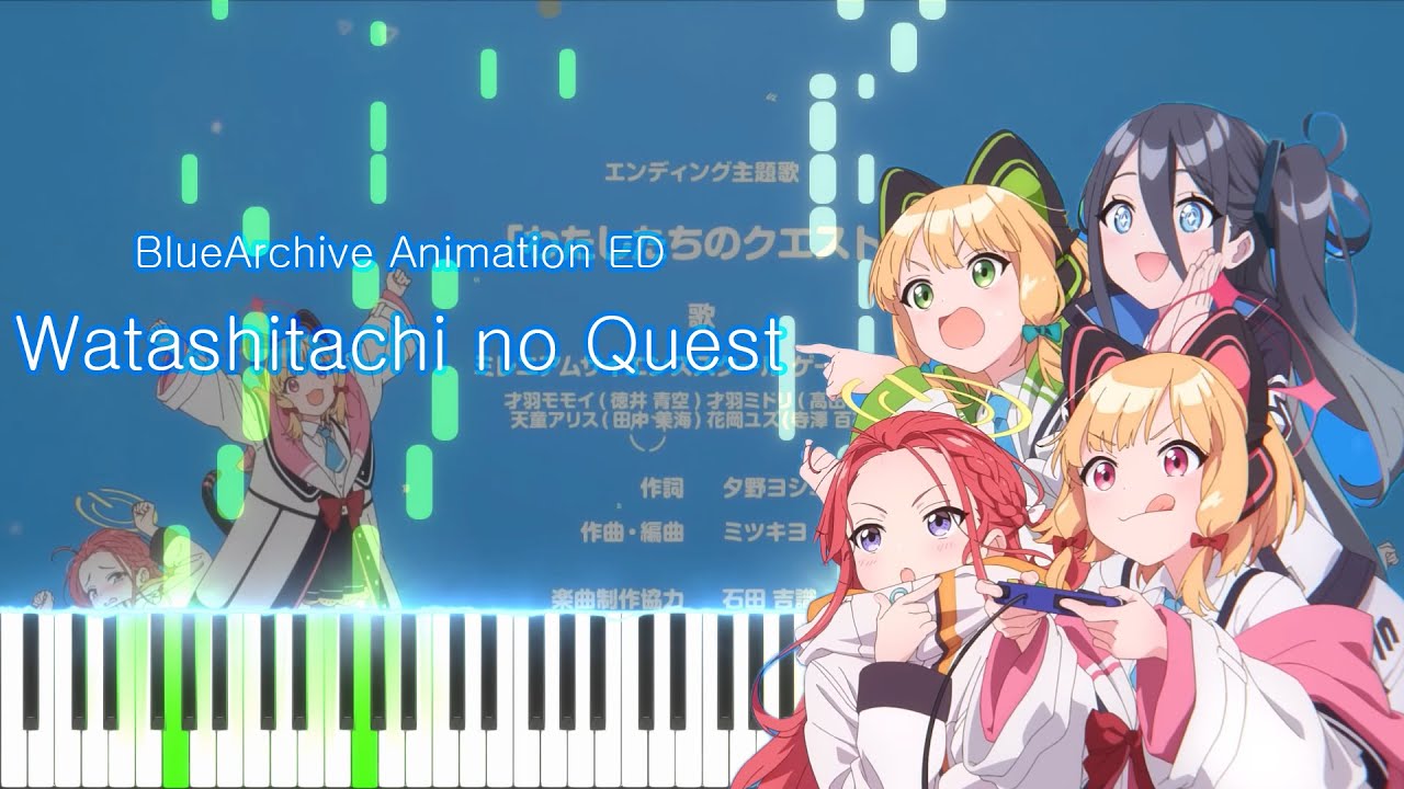 Blue Archive animation 「beautiful day dreamer」 ED - Watashitachi no Quest [Piano tutorial + Sheet]