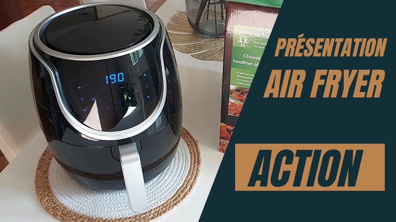 AIR FRYER DE CHEZ ACTION | PRESENTATION ET CUISSON DES FRITES