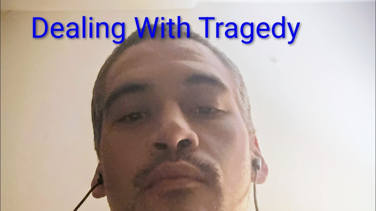 Dealing With Tragedy. Happy Birthday 
