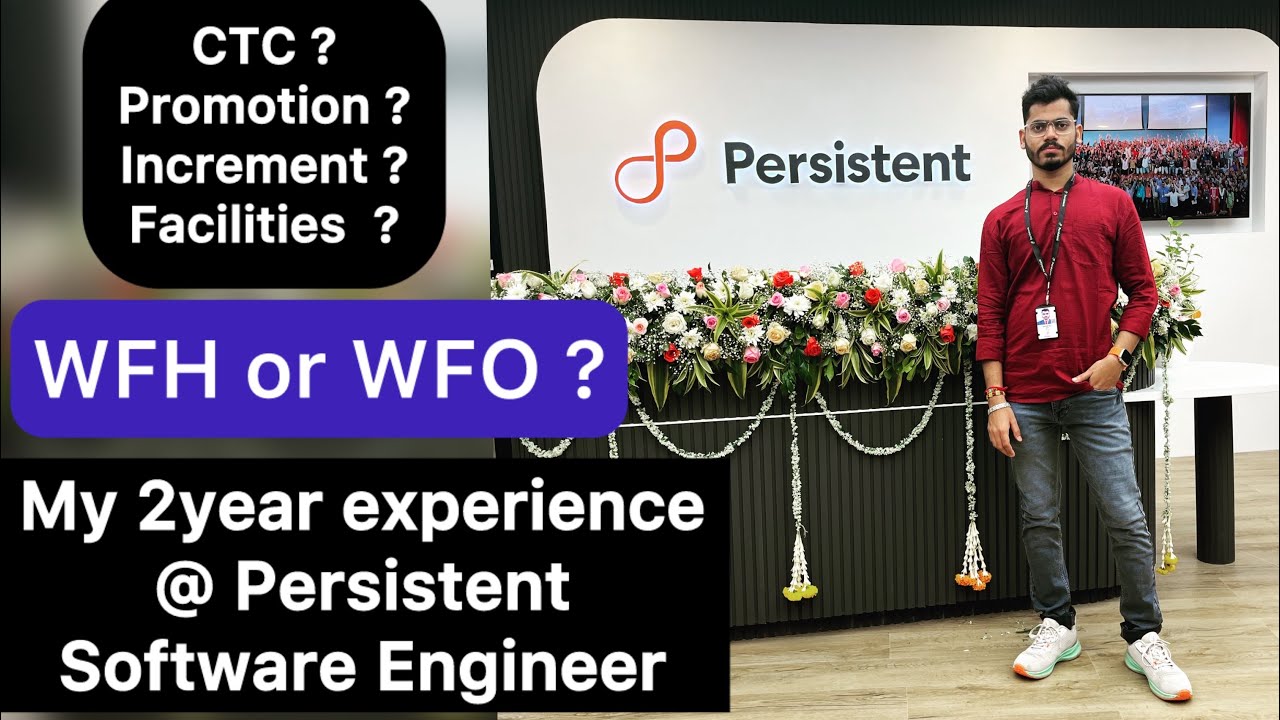 My 2year experience as a Software Engineer at Persistent Systems | Corporate Experience | Persistent