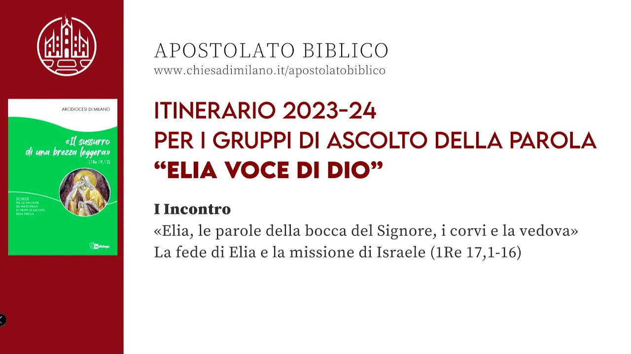Introduzione e I Incontro «Elia, le parole della bocca del Signore, i corvi e la vedova»