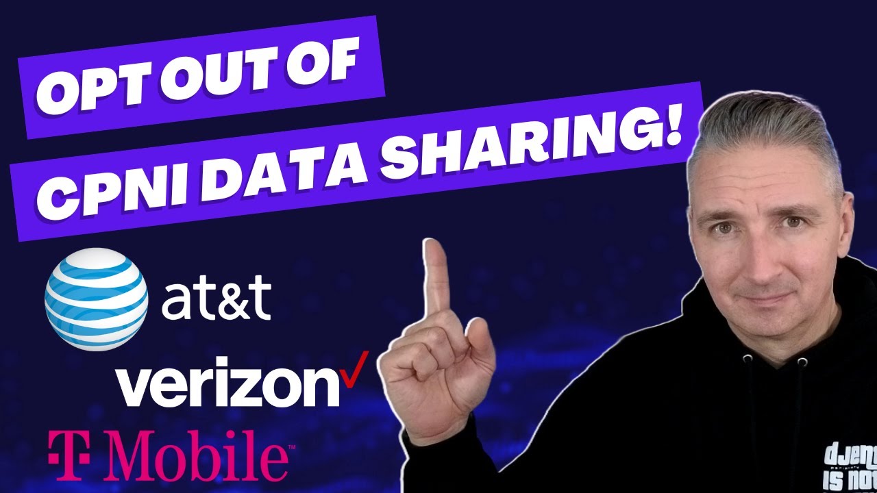 Privacy Hacks: Opt Out of CPNI Data Sharing (AT&T, Verizon, T-Mobile) in Minutes!