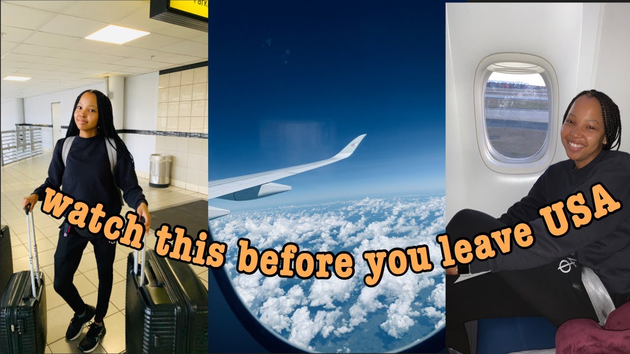 What you need to do before you leave the USA || SouthAfricanYoutuber