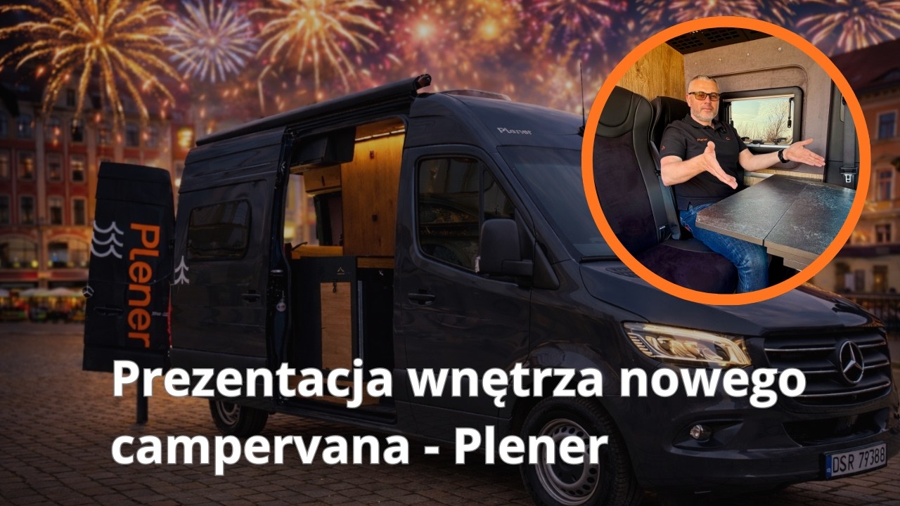 NOWY campervan na polskim rynku 🚐 | Prezentacja środka kampera PLENER