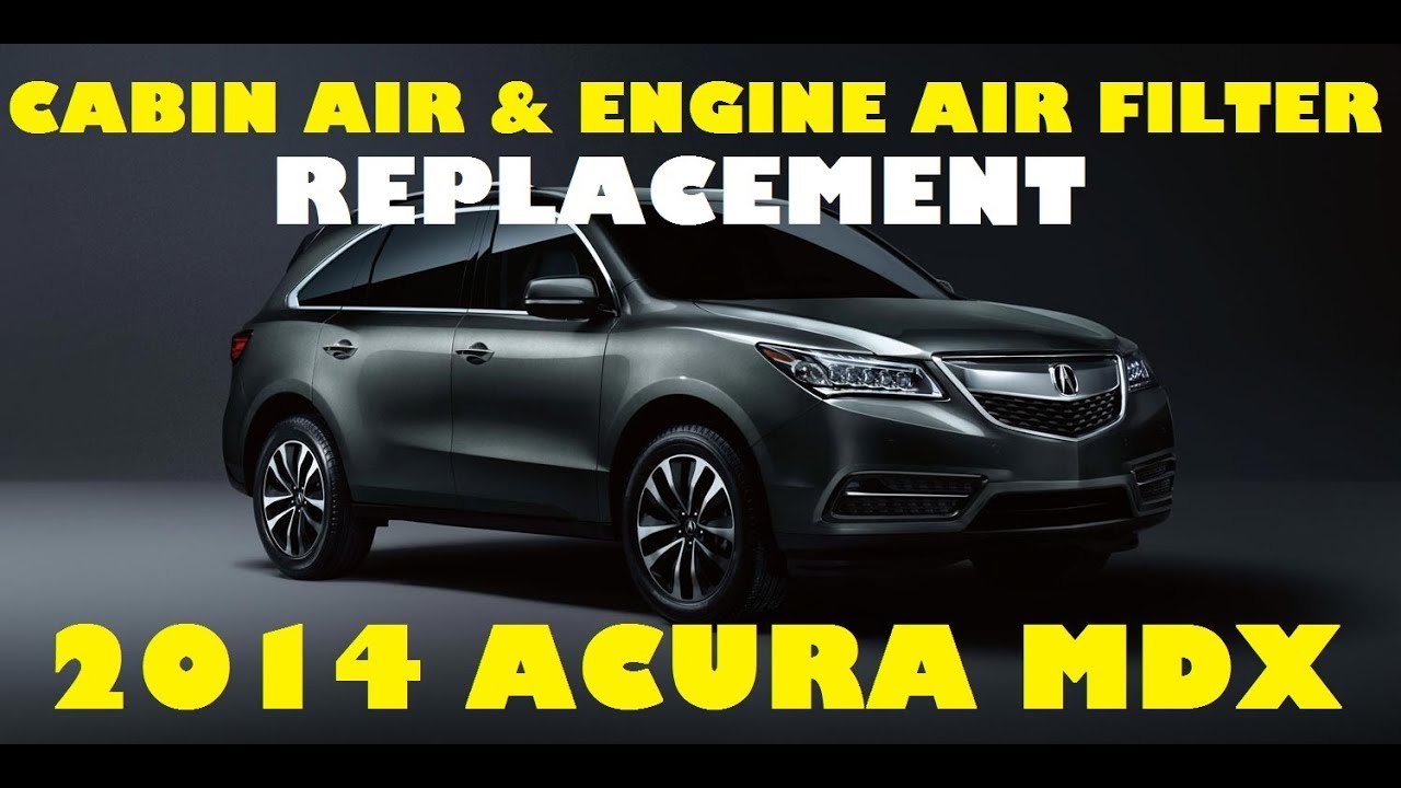 Замена салонного и моторного воздушных фильтров - Acura MDX 2014 года