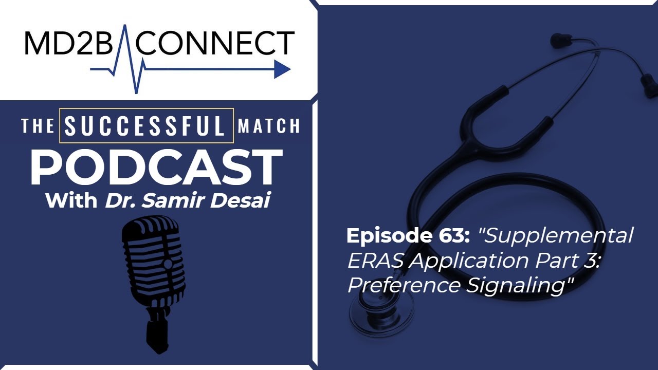 Supplemental ERAS Application Part 3: Preference Signaling | Success in Medicine #63