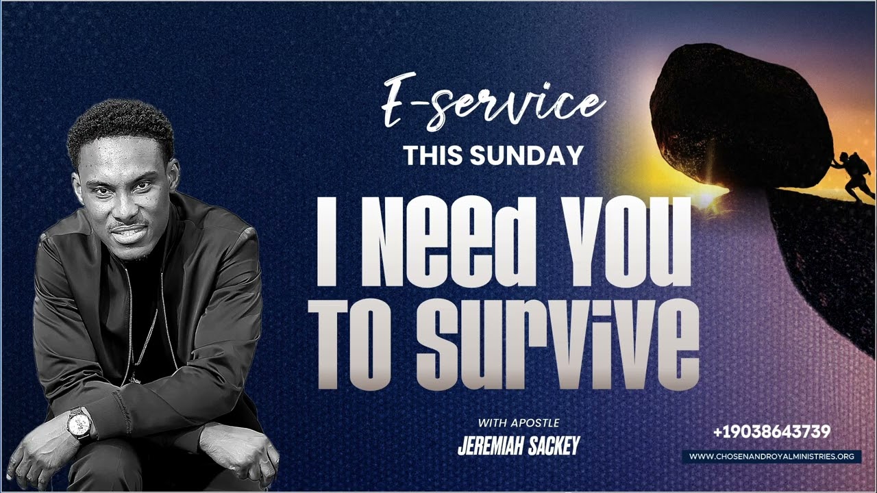 I nned You to Survive   Apostle Jeremiah Sackey