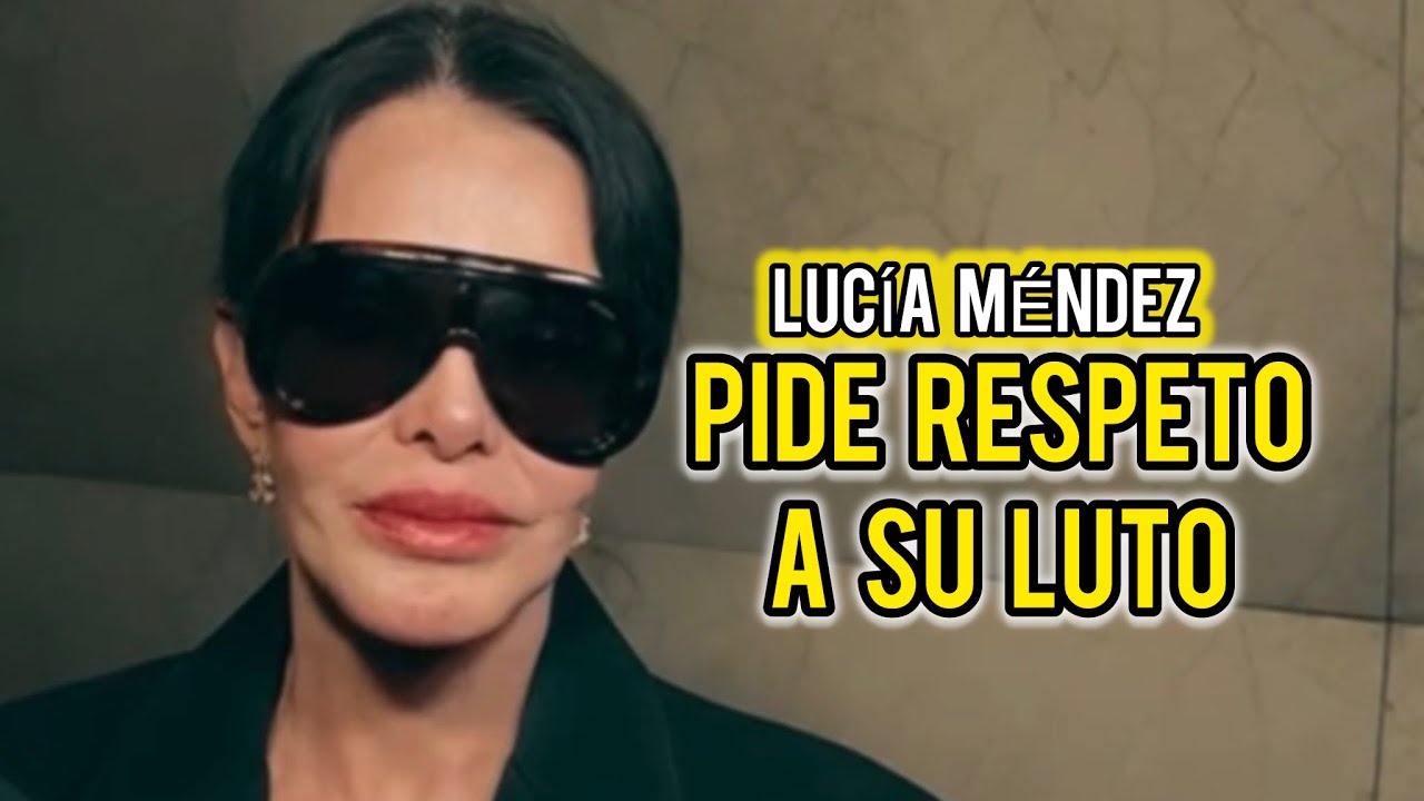 🖤 DE LUTO 🖤 Lucía Méndez pide respeto por la muerte de Pedro Torres aunque dice estar ¿contenta?