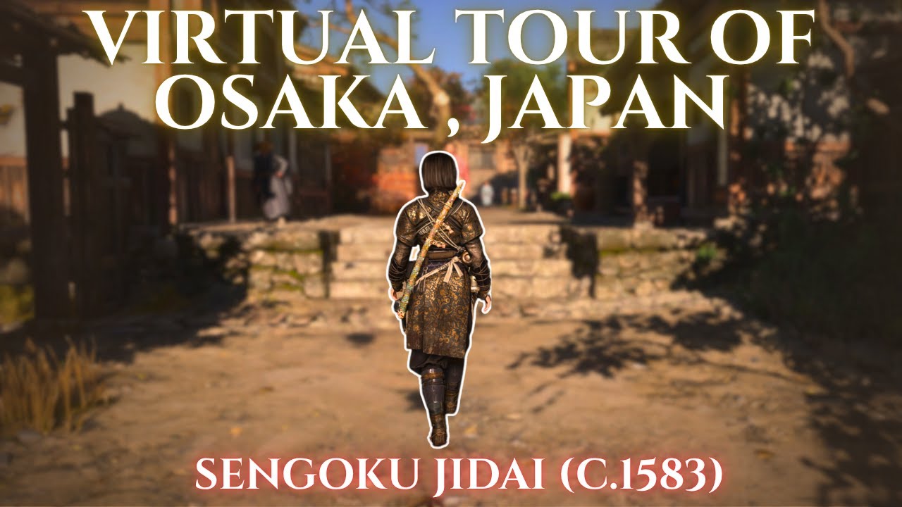 Virtual Tour of Osaka (C.1583) | Sengoku Jidai Ambience & Facts | Assassin’s Creed Shadows (14 min)