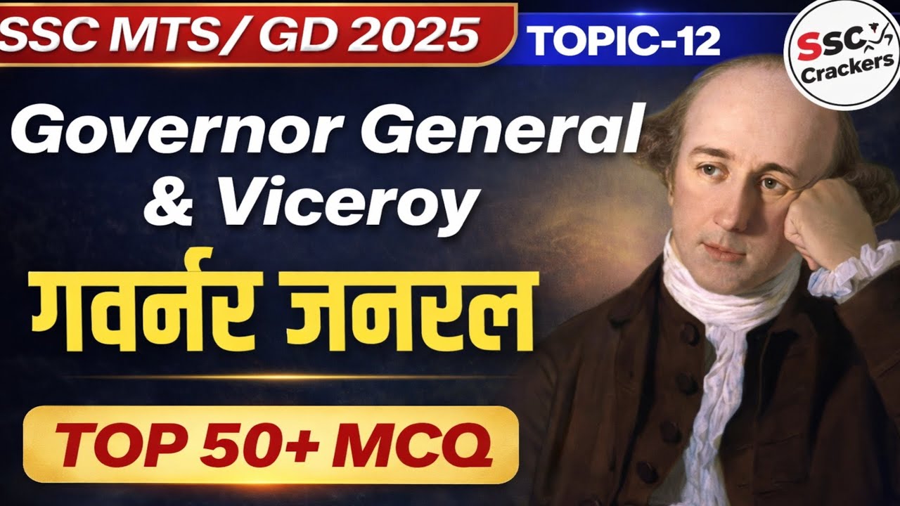 SSC MTS 2025 | Topic-12 Governor General & Viceroy | 50 Important MCQ | Static GK | SSC Crackers