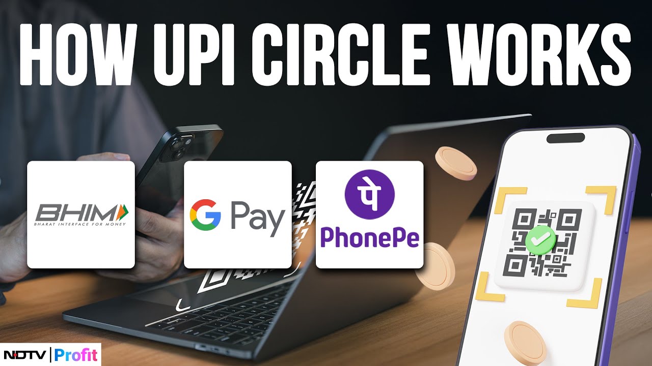 Here's How UPI Circle Works Across BHIM, GPay & PhonePe