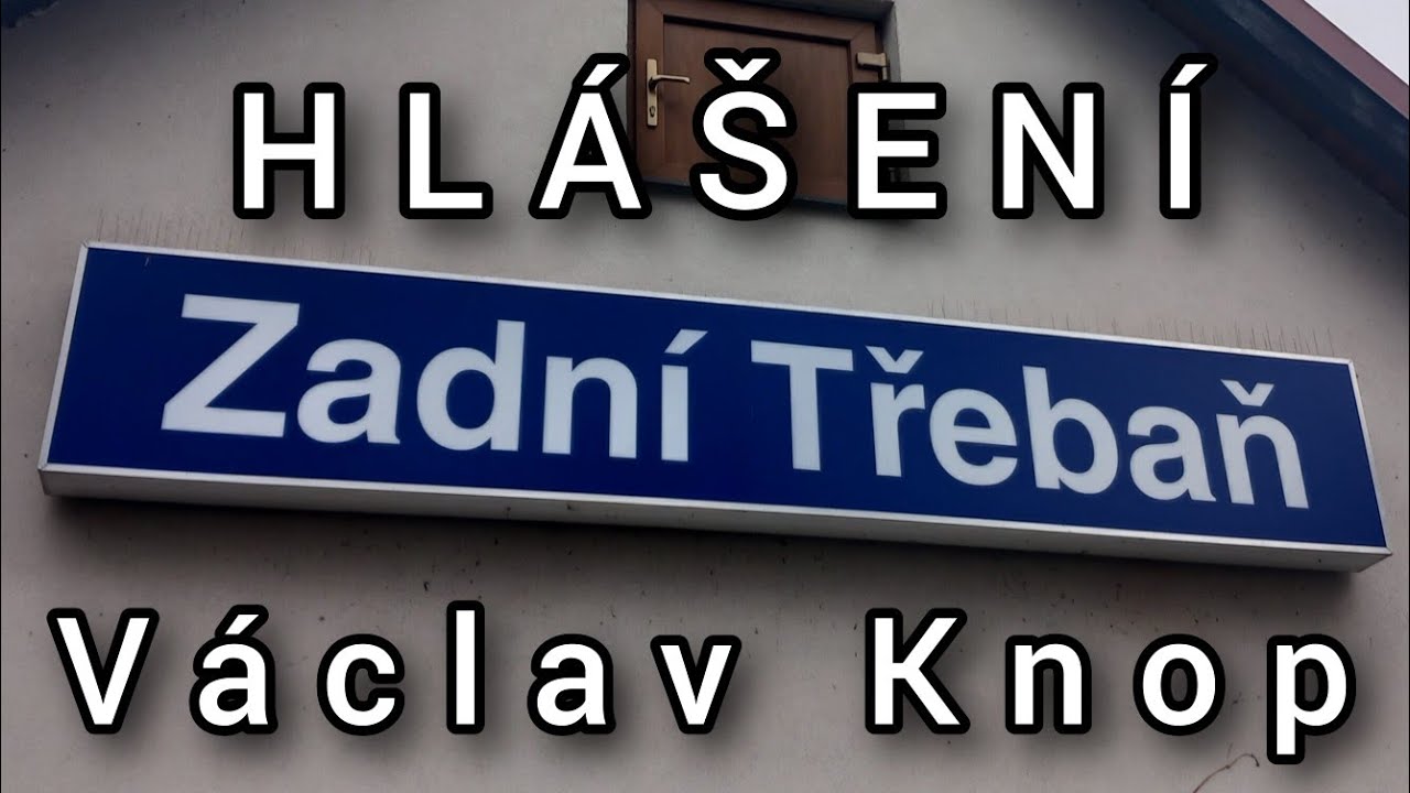 Hlášení - Zadní Třebaň [HIS]