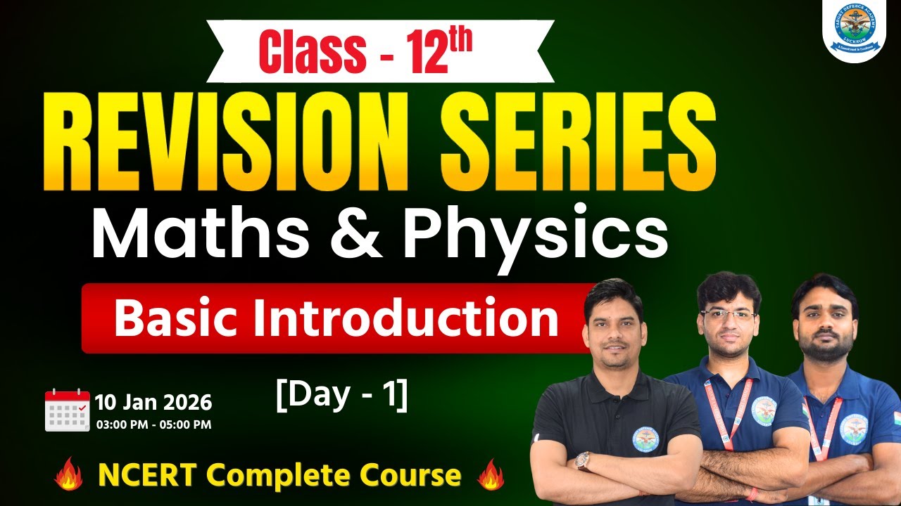 Class 12th Maths & Physics 2026🔥REVISION SERIES 🚀NDA & IIT JEE Foundation | Class 12 CBSE Board Live