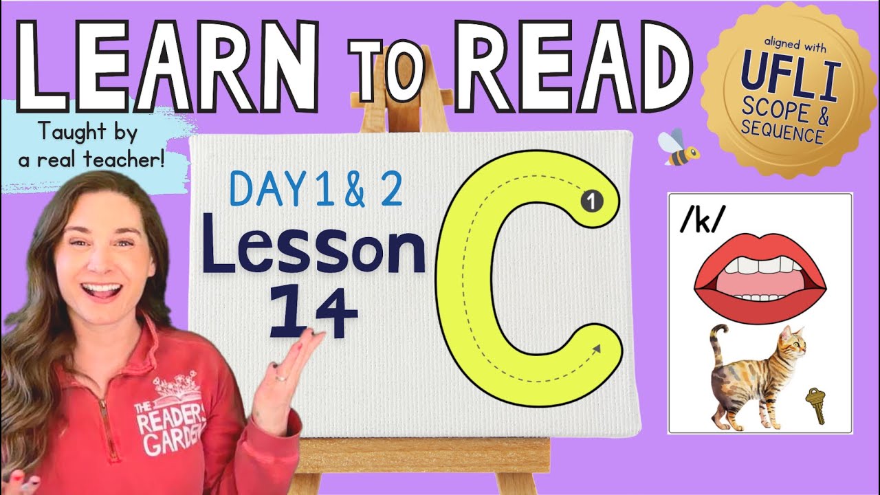 📚 Lesson 14: Letter C /k/ | Day 1 & 2  | LEARN to READ! |  Aligned with UFLI Scope & Sequence