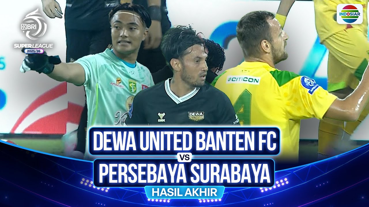 Hasil Akhir Pertandingan - Dewa United Banten FC vs Persebaya Surabaya | BRI Super League 2025/26