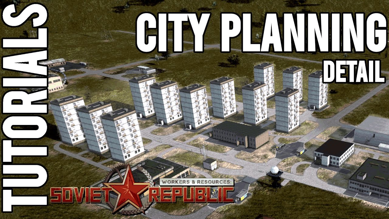 City Planning Guide | Tutorial | Workers & Resources: Soviet Republic Guides