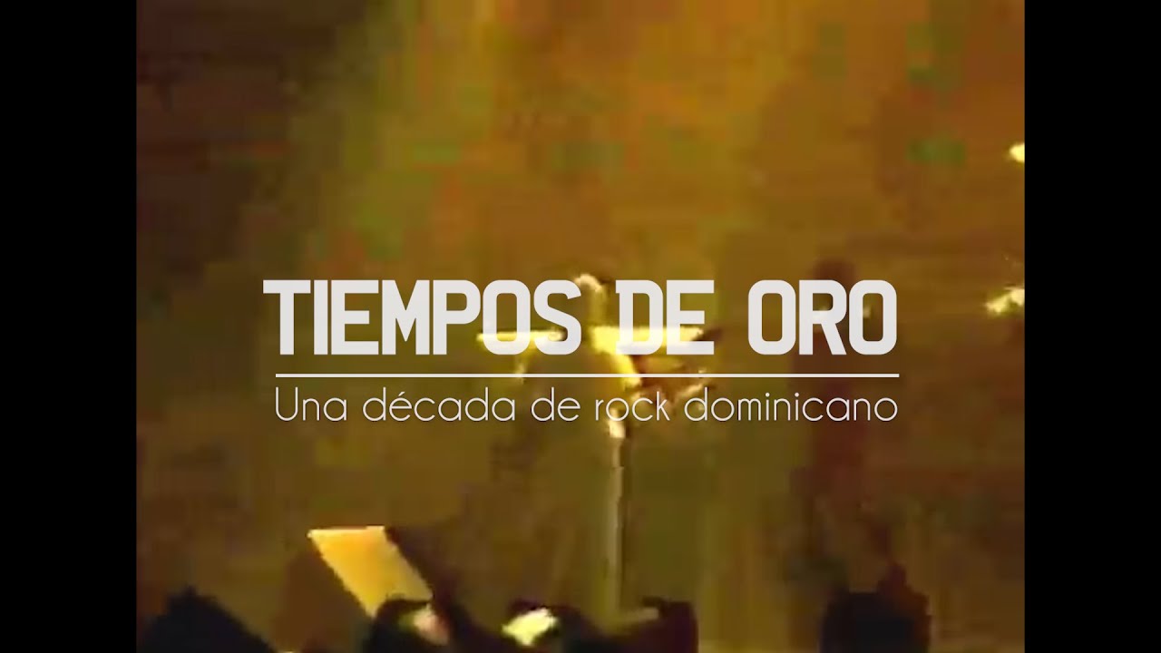 Tiempos de Oro: &ldquo;Una D&eacute;cada del Rock Dominicano&rdquo;