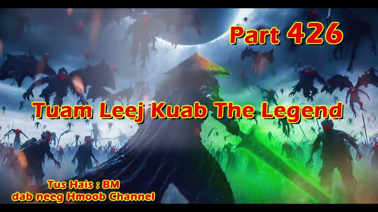 Tuam Leej Kuab The Hmong Shaman Warrior ( Part 426 ) 14/3/2024