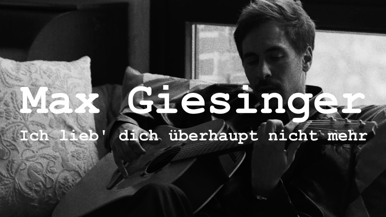 Max Giesinger - Ich lieb dich &uuml;berhaupt nicht mehr (Offizielles Musikvideo)