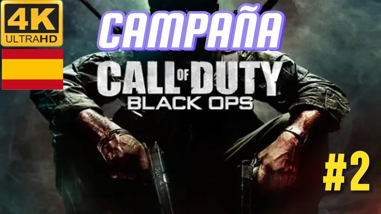 Calle of Duty BO1 Campa&ntilde;a 4k