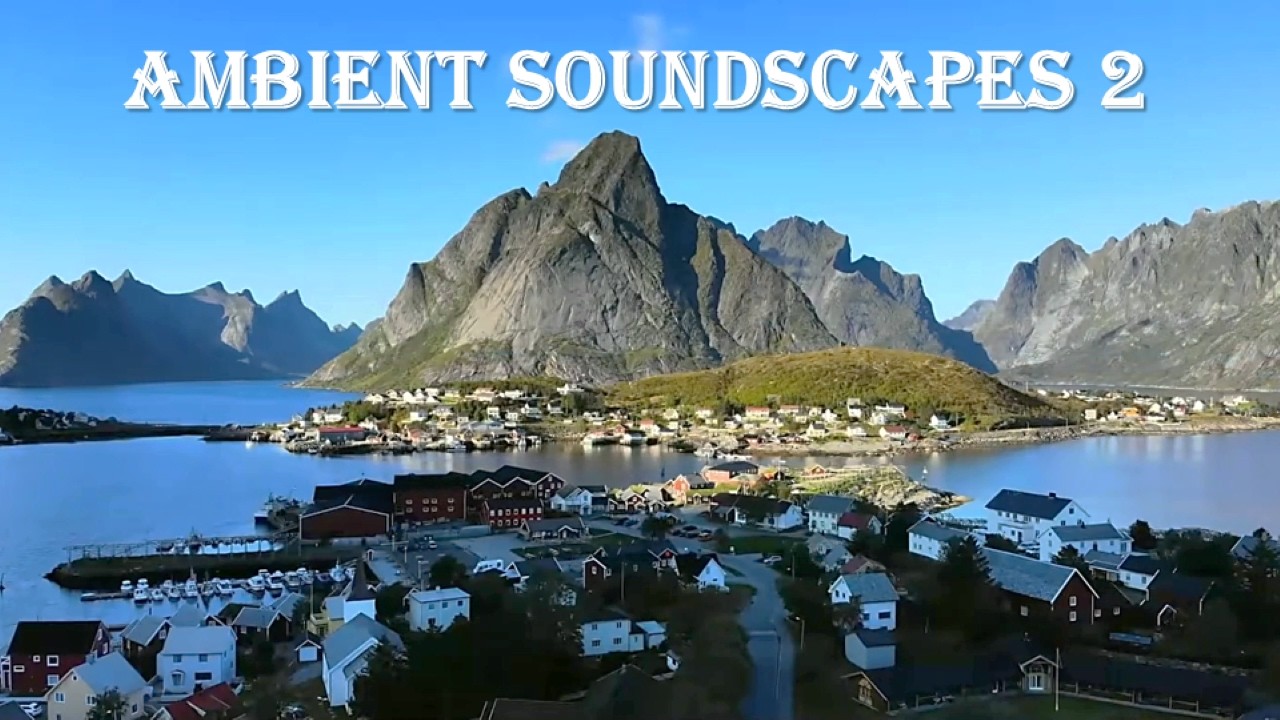 Ambient Soundscapes 2