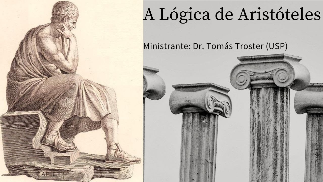 Aula 3: A Lógica de Aristóteles (minicurso)