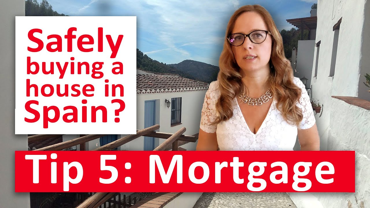 🏦Smart! Mortgage tips for buying a house in Spain in 2026? Legal tip 5