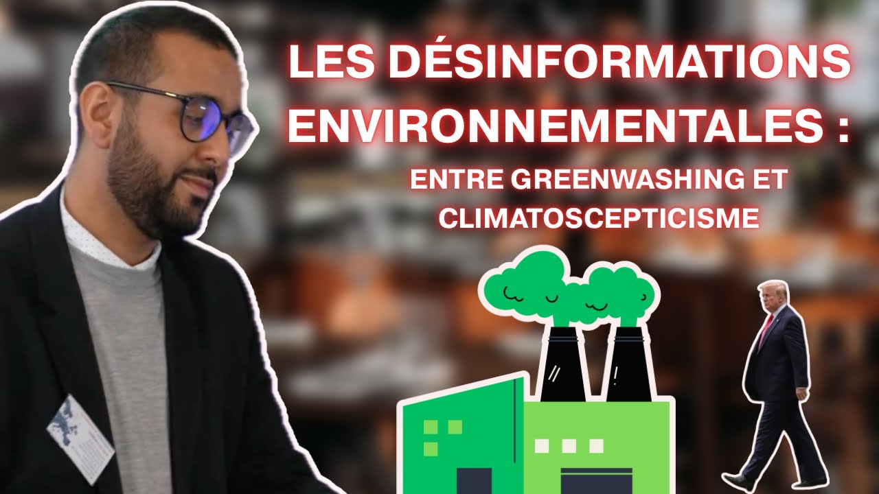 Les désinformations environnementales : entre greenwashing et climatoscepticisme 