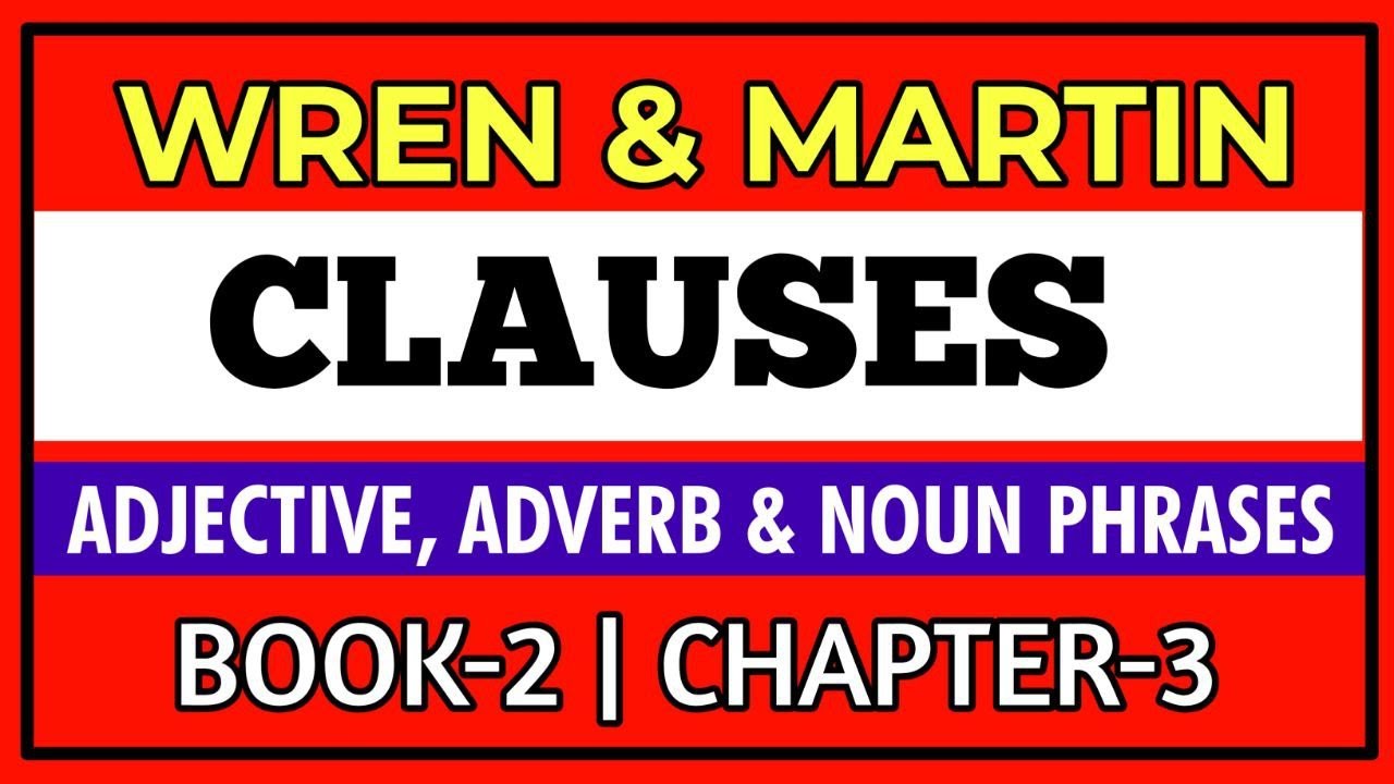 Wren and Martin Book 2 Composition | ANALYSIS OF SIMPLE SENTENCES | CLAUSES | Chapter 3