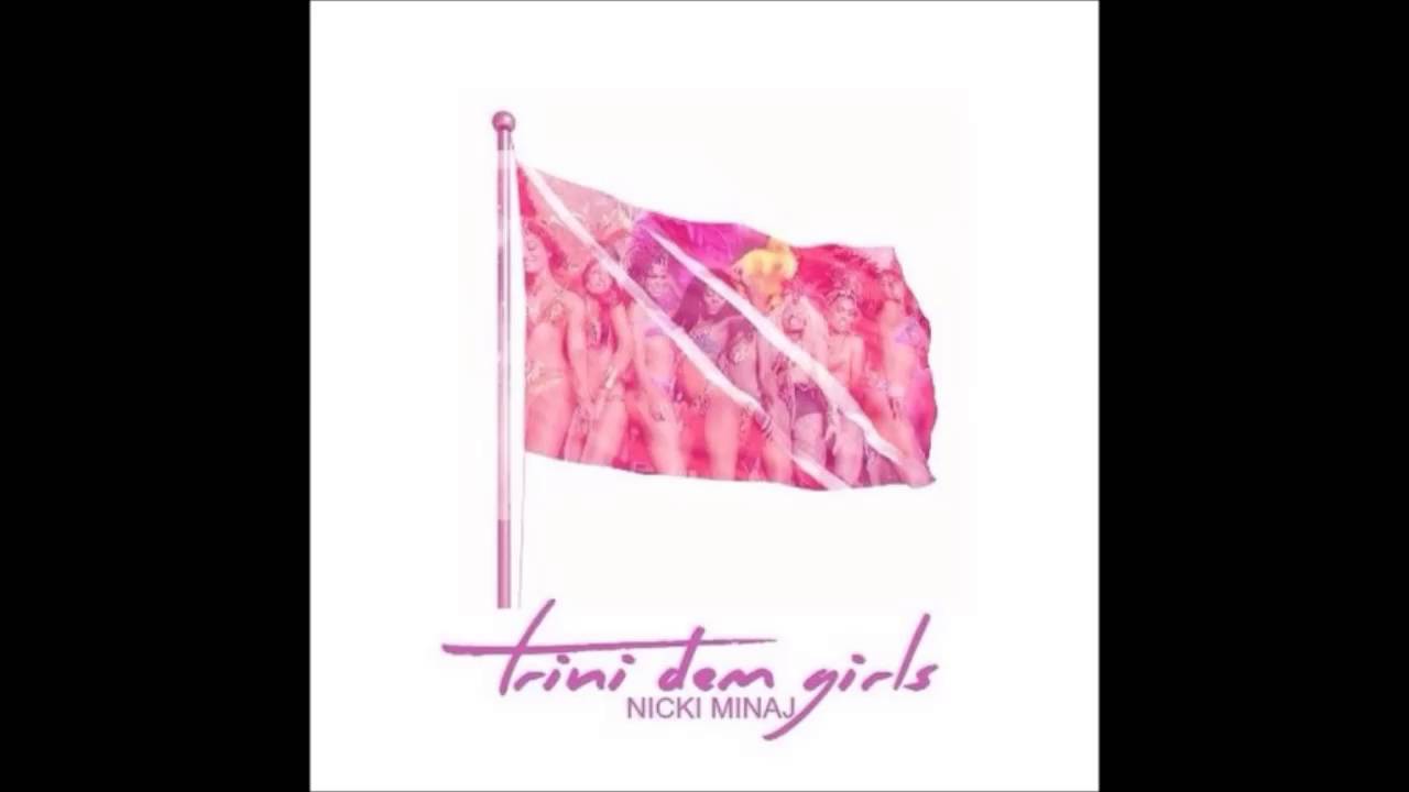 Nicki Minaj - Trini Dem Girls (Clean) featuring Lunchmoney Lewis