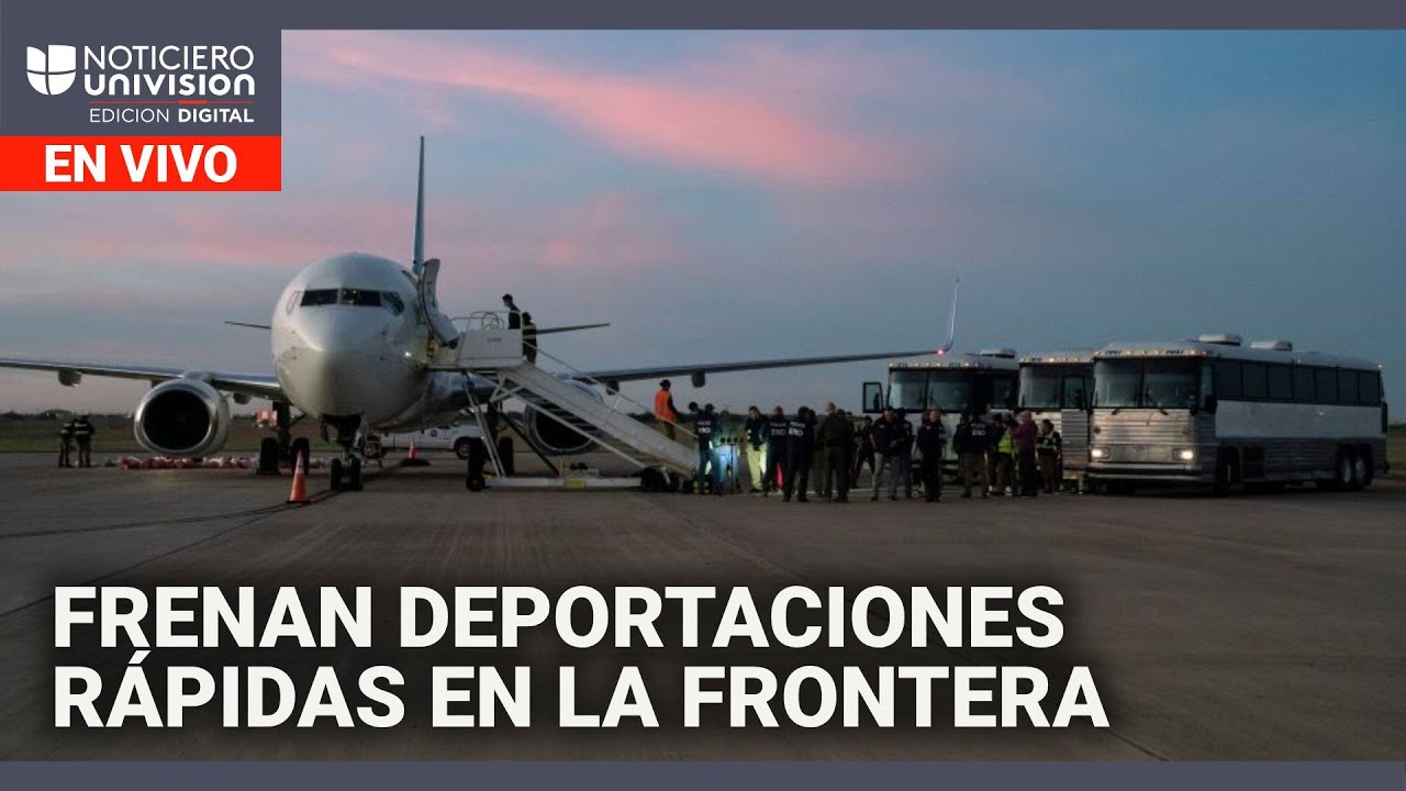 Juez frena temporalmente las deportaciones rápidas en la frontera Edicion Digital 6 de agosto 2025