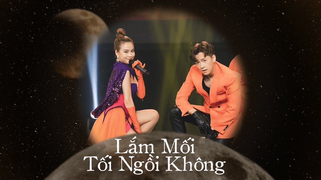 LẮM MỐI TỐI NGỒI KHÔNG | NGÔ KIẾN HUY x HOÀNG THUỲ LINH