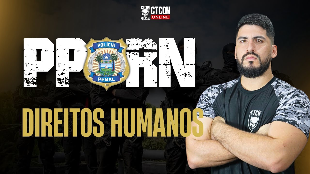 CONCURSO PPRN - DIREITOS HUMANOS - PROF. ABIB REBOU&Ccedil;AS